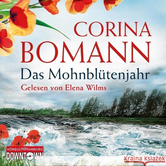 Das Mohnblütenjahr, 6 Audio-CDs : Gekürzte Ausgabe Bomann, Corina 9783869091792