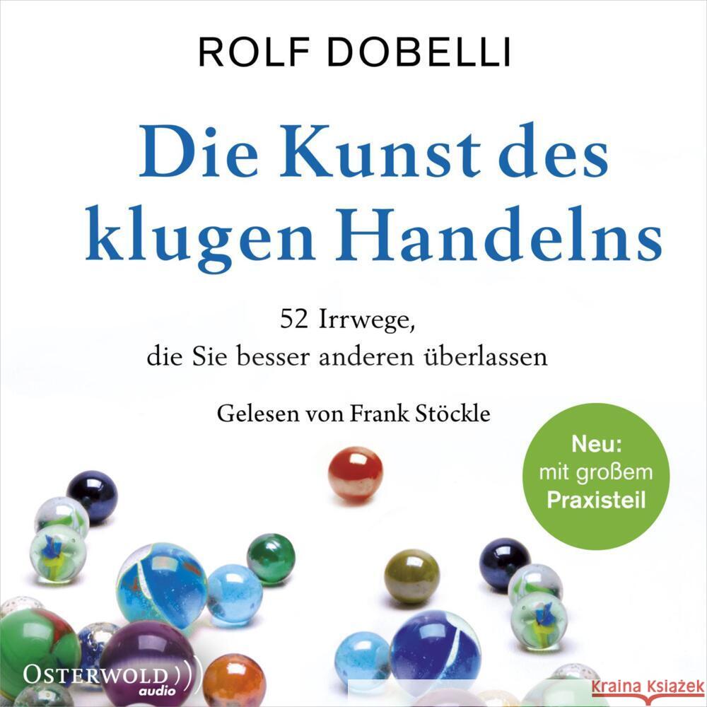 Die Kunst des klugen Handelns, 2 Audio-CD, 2 MP3 Dobelli, Rolf 9783869525136
