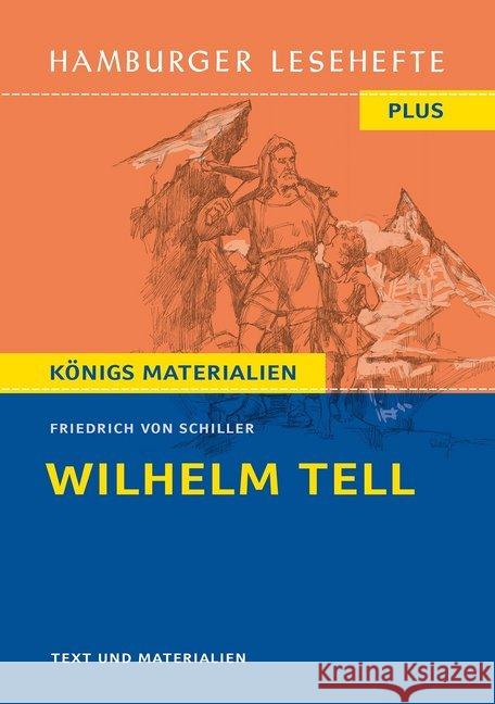 Wilhelm Tell : Hamburger Leseheft plus Königs Materialien Schiller, Friedrich 9783872915146