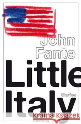 Little Italy : Stories Fante, John 9783875124750 Maro-Verlag