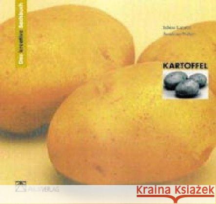 Kartoffel Latorre, Sabine Naber, Annerose  9783891350515 ALS-Verlag
