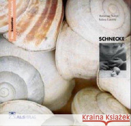 Schnecke Naber, Annerose Latorre, Sabine  9783891351147 ALS-Verlag