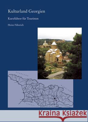 Kulturland Georgien: Kurzfuhrer Fur Touristen Fahnrich, Heinz 9783895005503 Reichert Verlag