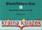 Blockflöten-Star, m. Audio-CD : Blockflöte lernen mit Liedbegleit-CD Krepp, Frithjof   9783897751163 Leu-Verlag