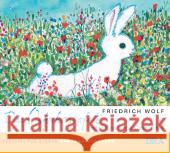 Das Osterhasenfell oder Eine lange Geschichte, Audio-CD : Hörspiel für Kinder (1 CD), Hörspiel Wolf, Friedrich 9783898136129