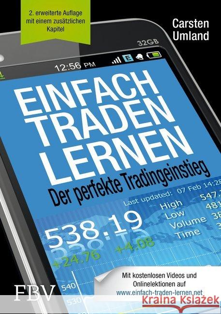 Einfach traden lernen : Der perfekte Tradingeinstieg. Mit kostenlosen Videos und Onlinelektionen Umland, Carsten 9783898798624 FinanzBuch Verlag