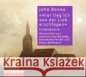 Hier lieg ich von der Lieb erschlagen, 1 Audio-CD : Liebespoesie Donne, John 9783899039573 Hörbuch Hamburg