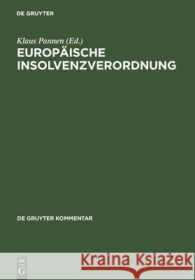 Europäische Insolvenzverordnung: Kommentar Klaus Pannen 9783899493641 De Gruyter