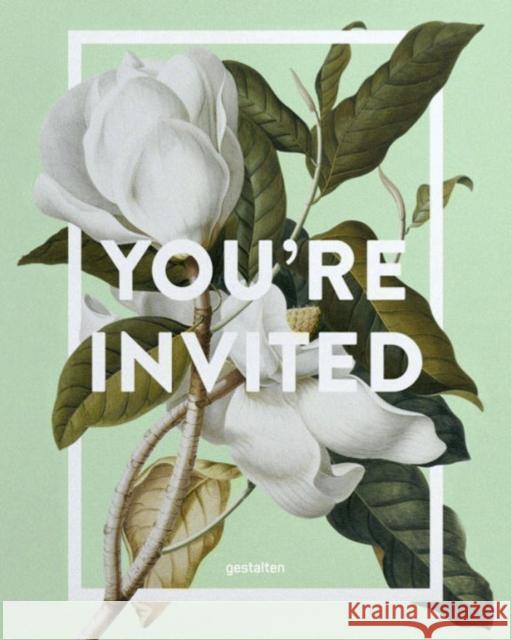 You're Invited!: Invitation Design for Every Occasion Gestalten 9783899559200