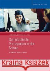 Demokratische Partizipation in der Schule : ermöglichen, fördern, umsetzen Haan, Gerhard de Eikel, Angelika  9783899743562 Wochenschau-Verlag