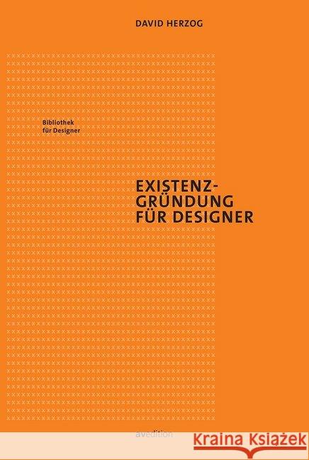 Existenzgründung für Designer Herzog, David 9783899862676 av edition