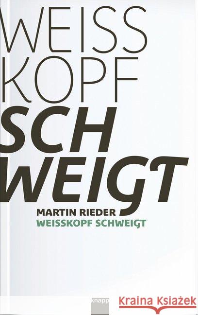 Weisskopf schweigt Rieder, Martin 9783906311609