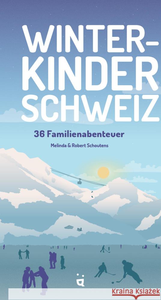 Winterkinder Schweiz Schoutens, Melinda & Robert 9783907293874