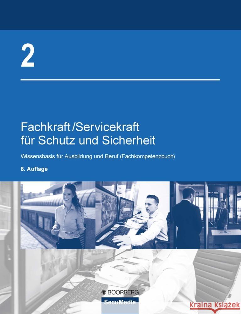 Fachkraft/Servicekraft für Schutz und Sicherheit Bell, Brigitte, Jilg, Manfred, Kaiser, Dieter 9783922746799 SecuMedia