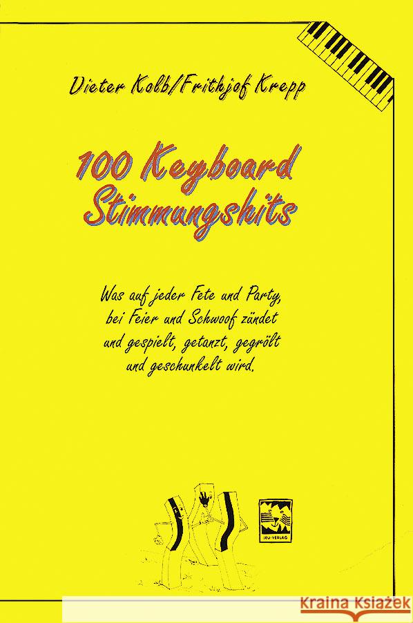 Stimmungshits : Hits, Oldies, deutsche Stimmungsschlager, Märsche, urige Stimmungssongs . . . Kolb, Dieter Krepp, Frithjof  9783928825733 Leu-Verlag