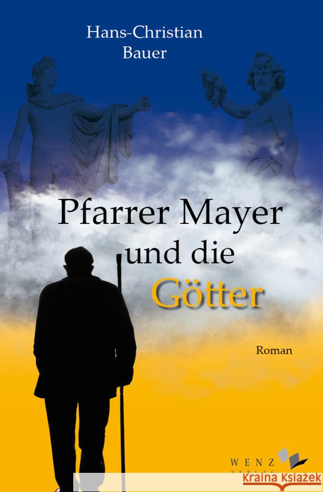 Pfarrer Mayer und die Götter Bauer, Hans-Christian 9783937791685