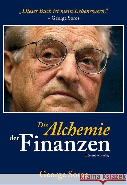 Die Alchemie der Finanzen : Wie man die Gedanken des Marktes liest Soros, George   9783938350393