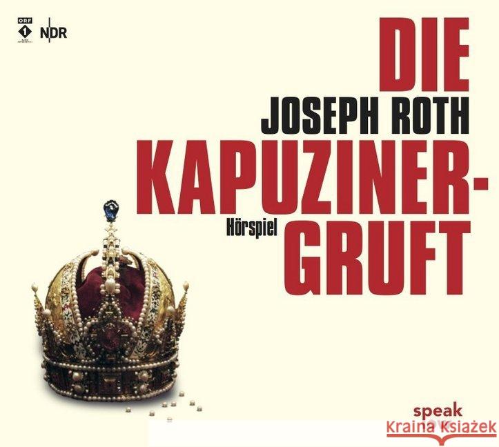 Die Kapuzinergruft, 2 Audio-CDs : Hörspiel Roth, Joseph 9783940018083
