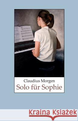 Solo für Sophie Morgen, Claudius 9783942641128 Edition Blaes