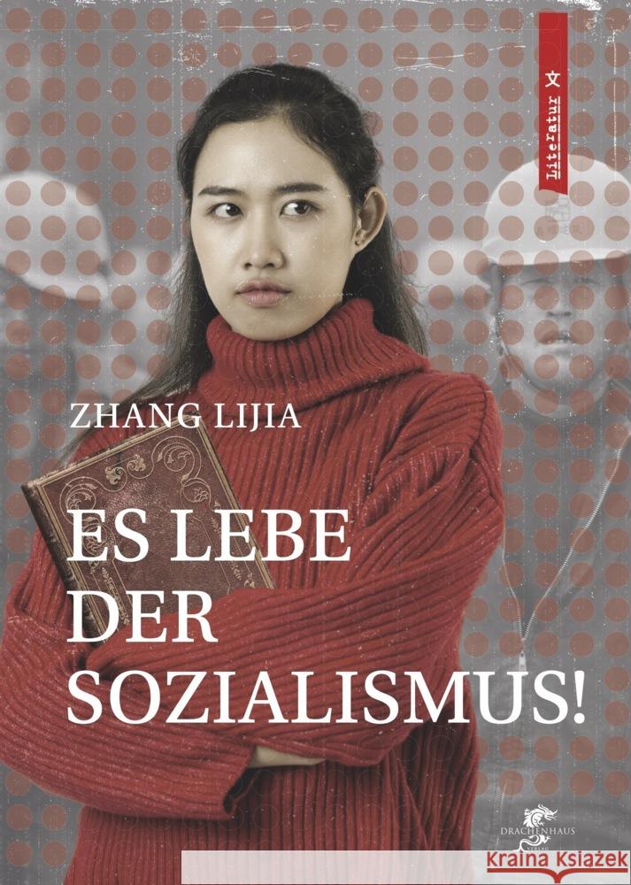 Es lebe der Sozialismus! Zhang, Lijia 9783943314540