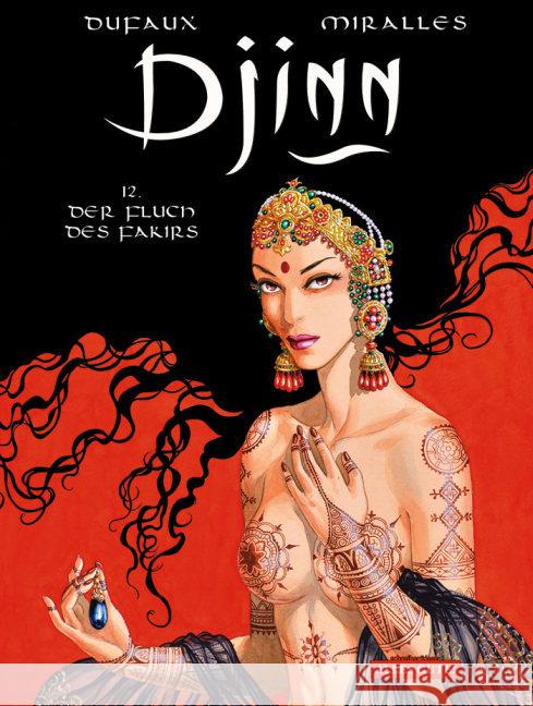 Djinn - Der Fluch des Fakirs Dufaux, Jean; Mirallès, Ana 9783943808612