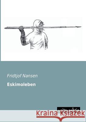 Eskimoleben Fridtjof Nansen 9783943850819