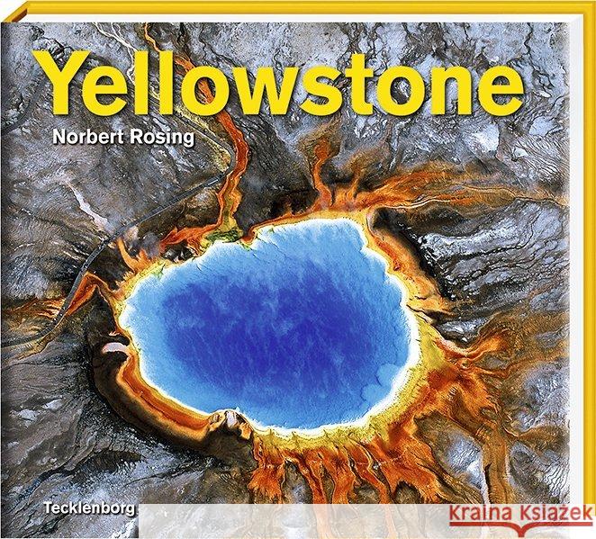 Yellowstone Rosing, Norbert 9783944327136 Tecklenborg