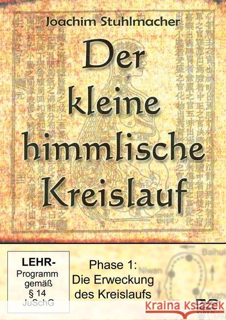 Der kleine himmlische Kreislauf, 1 DVD : Phase 1: Die Erweckung des Kreislaufs. DE Stuhlmacher, Joachim 9783945430125