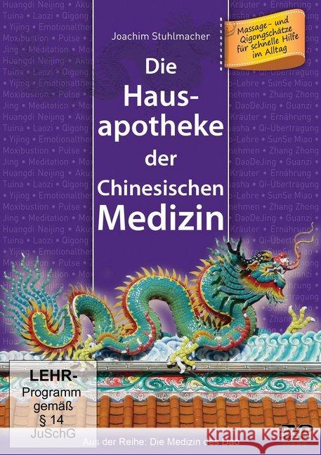 Die Hausapotheke der Chinesischen Medizin, DVD : Massage- und Qigongschätze für schnelle Hilfe im Alltag. DE Stuhlmacher, Joachim 9783945430729