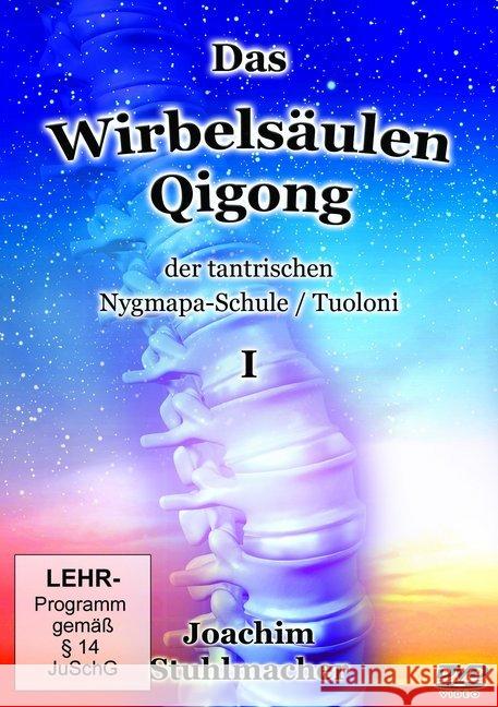 Das Wirbelsäulen-Qigong der tantrischen Nygmapa-Schule, DVD : Tuoloni. DE Stuhlmacher, Joachim 9783945430859