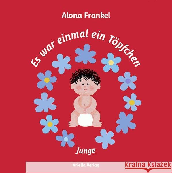 Es war einmal ein Töpfchen - Junge Frankel, Alona 9783945530269 Ariella