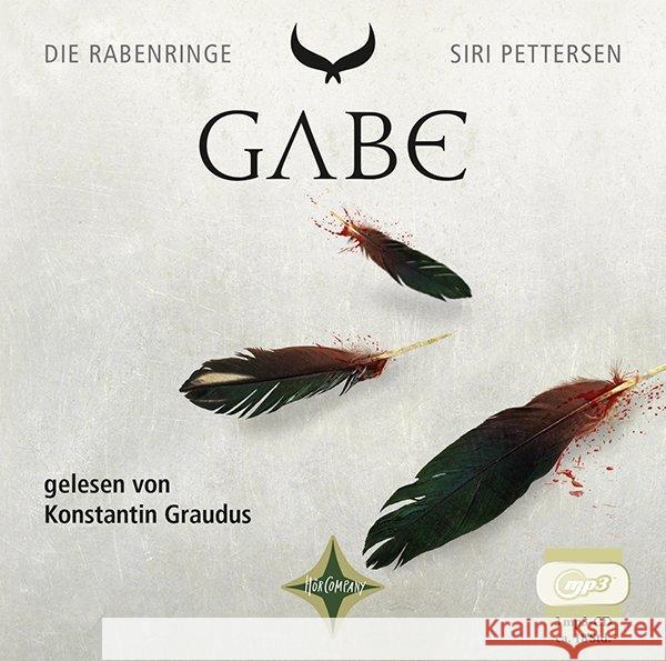 Die Rabenringe - Gabe, 3 MP3-CD : Lesung Pettersen, Siri 9783945709993