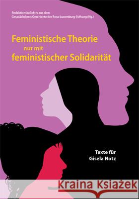 Feministische Theorie nur mit feministischer Solidarität Adamczak, Bini, Mende, Christiane, Mohr, Markus 9783945959619