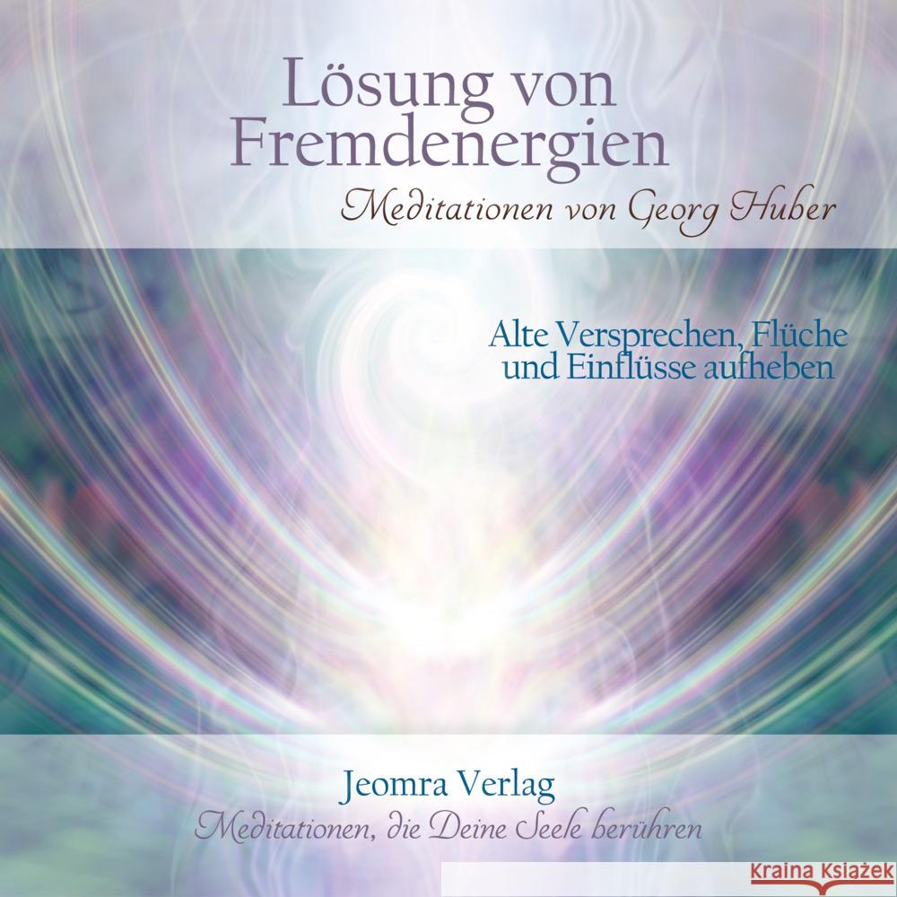 Lösung von Fremdenergien, Audio-CD Huber, Georg 9783946064251