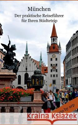 München - der praktische Reiseführer für Ihren Städtetrip Angeline Bauer 9783946280286