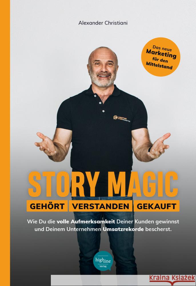 Story Magic | GEHÖRT | VERSTANDEN | GEKAUFT Christiani, Alexander 9783946865070