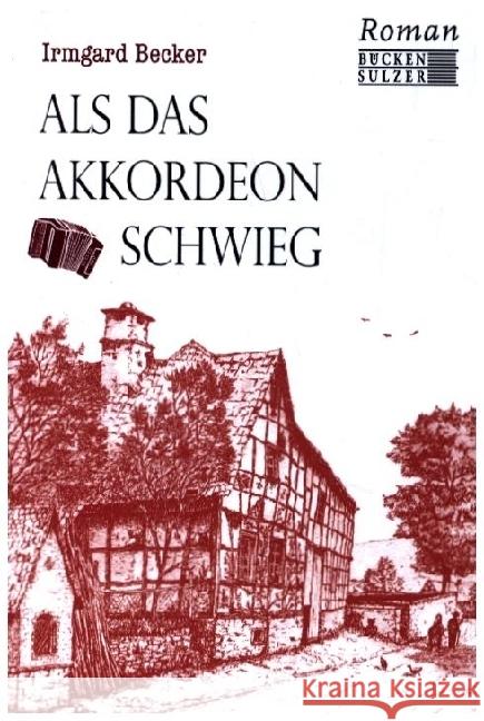 Als das Akkordeon schwieg Becker, Irmgard 9783947438433