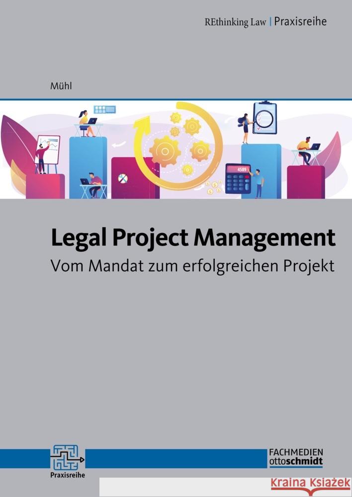 Legal Project Management Mühl, Dr. Thomas 9783947711741