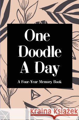 One Doodle A Day: A Four-Year Memory Book, Hardcover Hansen, Vit 9783947808182