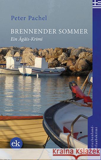 Brennender Sommer Pachel, Peter 9783948972028 Verlag edition Krimi