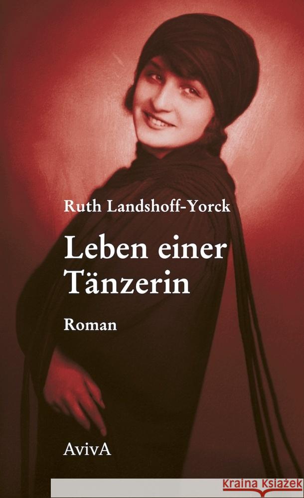 Leben einer Tänzerin Landshoff-Yorck, Ruth 9783949302190