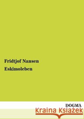 Eskimoleben Nansen, Fridtjof 9783954543724