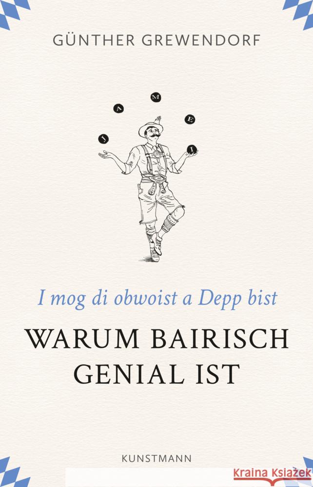 Warum Bairisch genial ist Grewendorf, Günther 9783956144349
