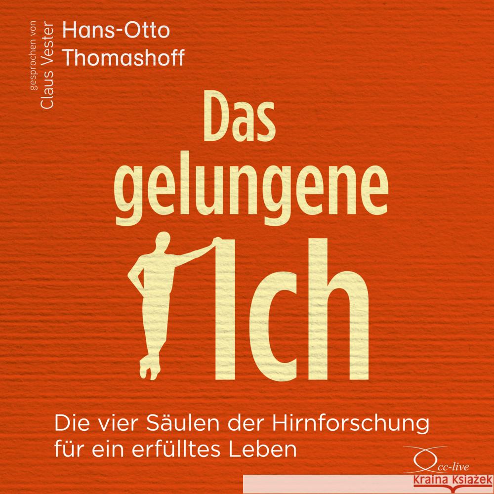 Das gelungene Ich, 6 Audio-CD Thomashoff, Hans-Otto 9783956164941