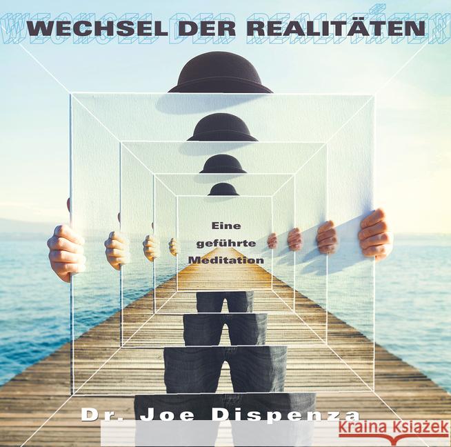 Übertritt in eine andere Realität, Audio-CD : Eine geführte Meditation Dispenza, Joe 9783956280375