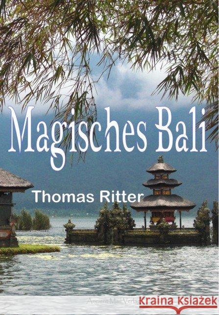 Magisches Bali Ritter, Thomas 9783956521171