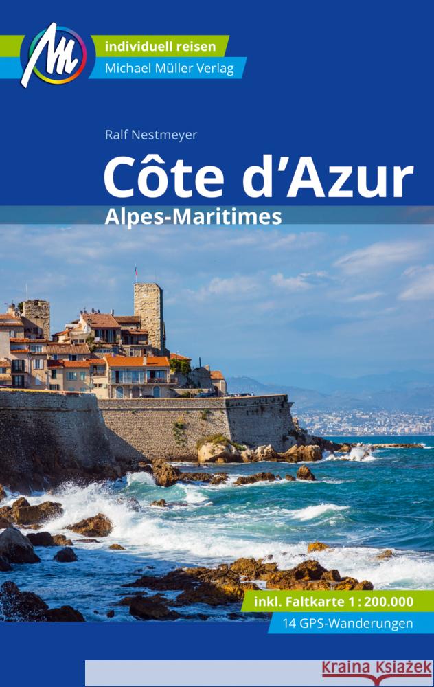 Côte d'Azur Reiseführer Michael Müller Verlag Nestmeyer, Ralf 9783956549700