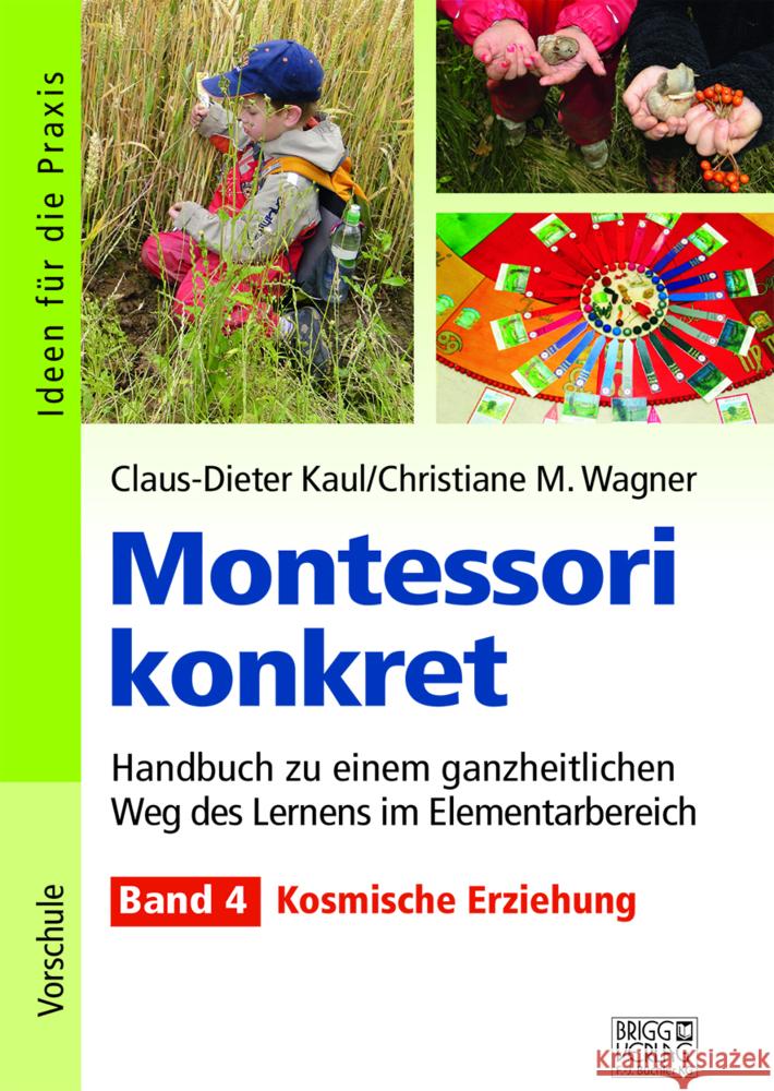 Montessori konkret - Band 4 Kaul, Claus-Dieter, Wagner, Christiane M. 9783956600869