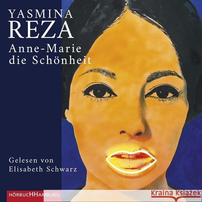 Anne-Marie die Schönheit, 2 Audio-CD : 2 CDs, Lesung. CD Standard Audio Format. Ungekürzte Ausgabe Reza, Yasmina 9783957131881