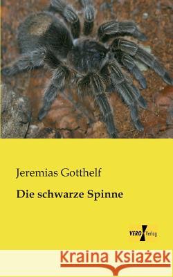 Die schwarze Spinne Jeremias Gotthelf 9783957380487 Vero Verlag